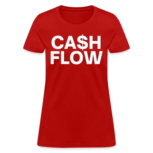 CASH FLOW | CA$H FLOW - Women's T-Shirt