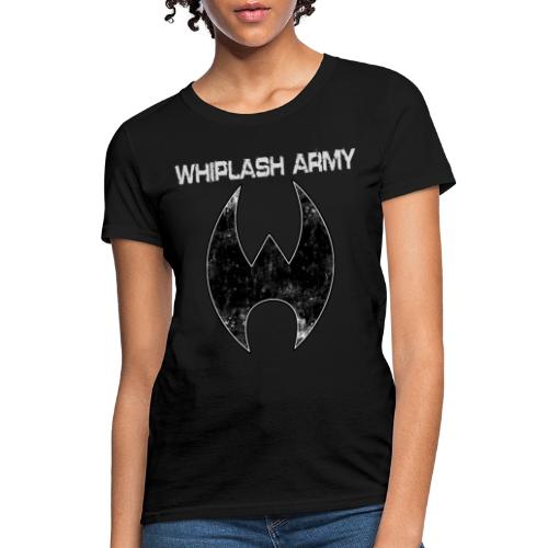 Whiplash Army - Women's T-Shirt