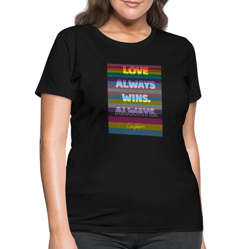 "Love Always Wins. Always." - Cory Legendre - Women's T-Shirt