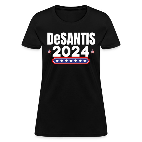 DeSANTIS 2024 - Stars and Stripes Red White & Blue - Women's T-Shirt