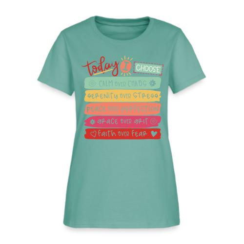 Harmony Collection - Today I Choose - Women's T-Shirt