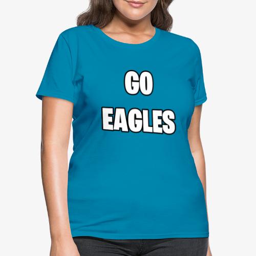 GO EAGLES - Women's T-Shirt