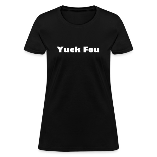 Yuvk Fou - Women's T-Shirt