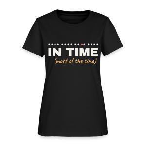 In Time (Most of the Time) - Musician Humor Women's T-Shirt
