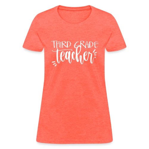 Third Grade Teacher T-Shirts - Women's T-Shirt