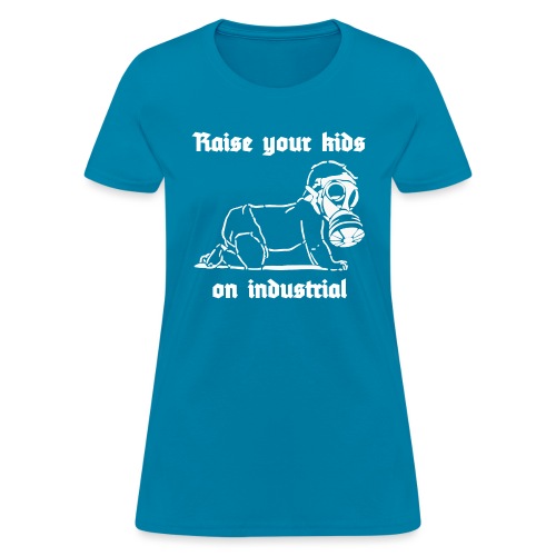 Industrial Baby - Women's T-Shirt