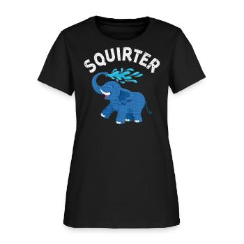 Inappropriate Squirter Embarrassing - Women's T-Shirt - black - Front