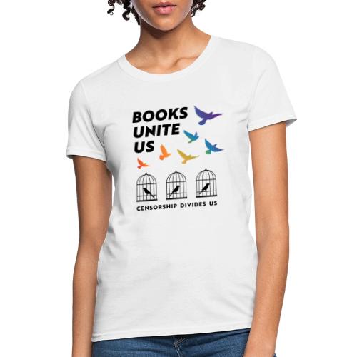 Books Unite Us - Women's T-Shirt
