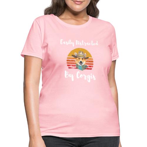 Easily Distracted By Corgis Funny Cute Corgi Lover - Women's T-Shirt