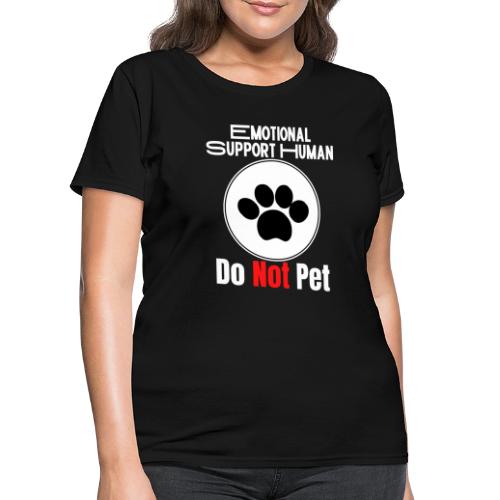 Emotional Support Human Do Not Pet Dog Service - Women's T-Shirt