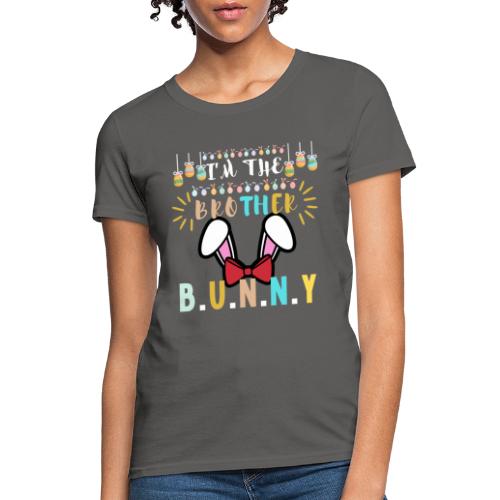 I'm The Brother Bunny Matching Family Easter Eggs - Women's T-Shirt