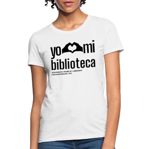 Yo Amo Mi Biblioteca (Black) - Women's T-Shirt