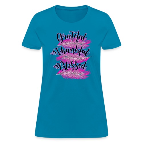pink feathers grateful thankful blessed - Women's T-Shirt