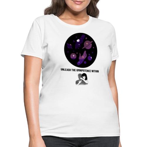 Unleash The Omnipotence Within - Women's T-Shirt