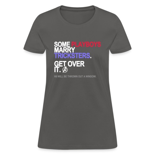 some playboys marry tricksters - Women's T-Shirt