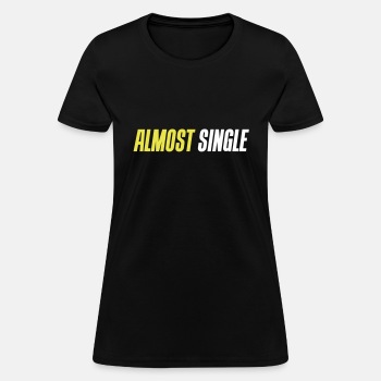 Almost single - T-shirt for women