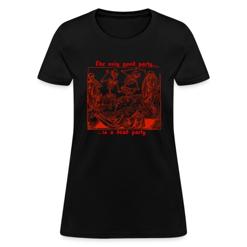 Dead Party (Red) - Women's T-Shirt