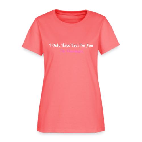 I Only Have Eyes For You - The Flamingos/Pink - Women's T-Shirt