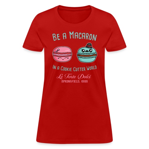 Be a Macaron - Women's T-Shirt