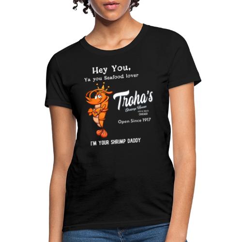 Shrimp Daddy T - Women's T-Shirt