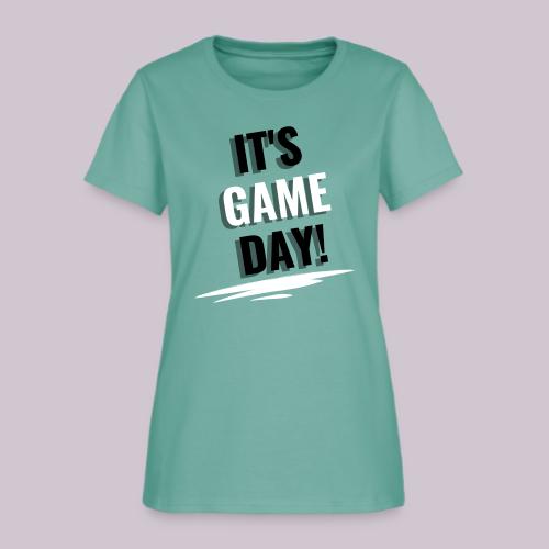 It's Game Day - Women's T-Shirt