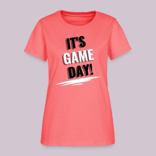 It's Game Day - Women's T-Shirt
