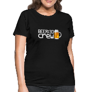 Beer30 Shirt - Women's T-Shirt