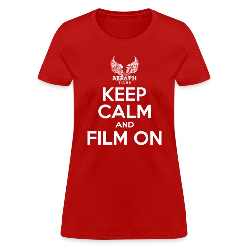 Keep Calm And Film On png - Women's T-Shirt