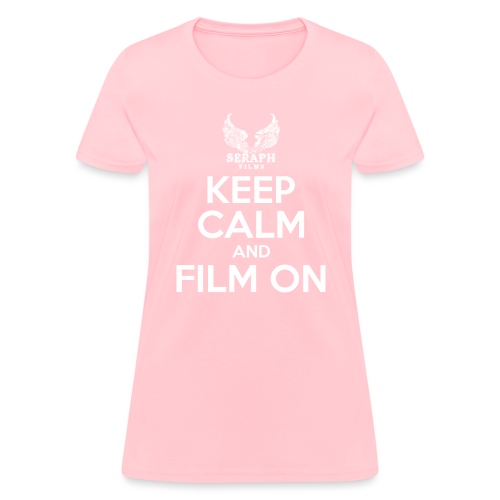 Keep Calm And Film On png - Women's T-Shirt