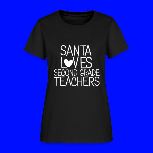 Santa Loves Second Grade Teachers Christmas Tee