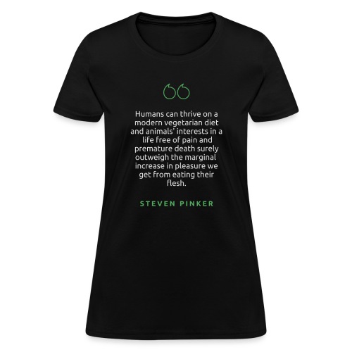 T Shirt Quote Humans can thrive on a modern veget - Women's T-Shirt