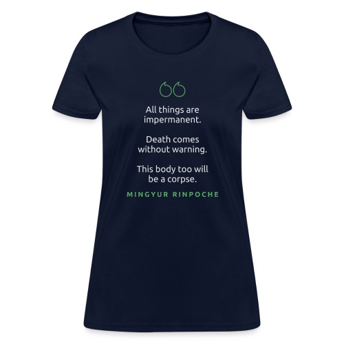 T Shirt Quote All things are impermanent Mingyu - Women's T-Shirt