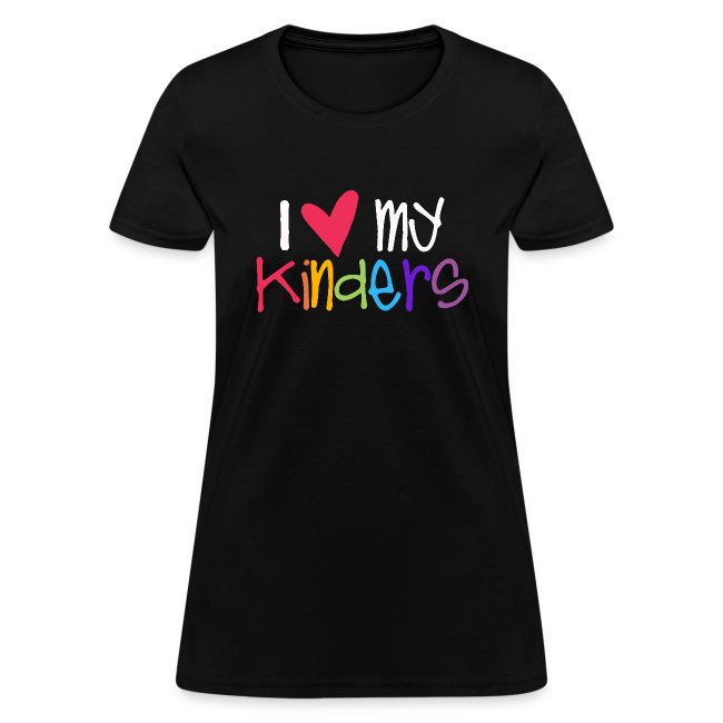 I Love My Kinders Teacher Shirt