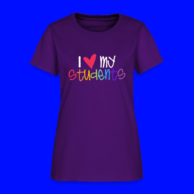 I Love My Students Teacher Shirt