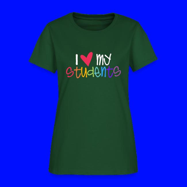 I Love My Students Teacher Shirt