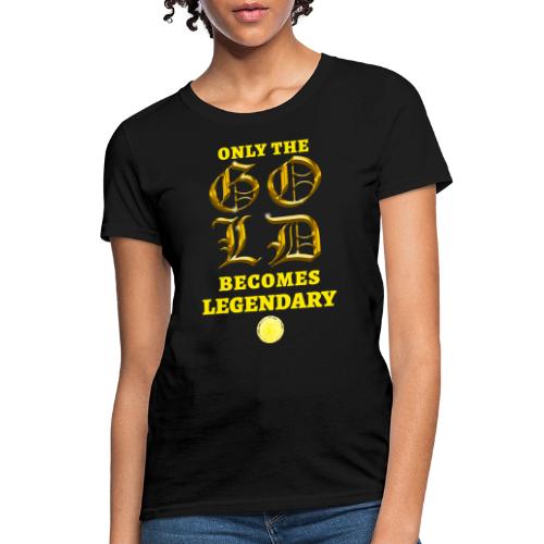 Only The Bold - Women's T-Shirt