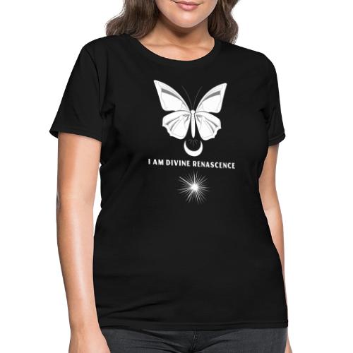 I Am Divine Renascence - Women's T-Shirt