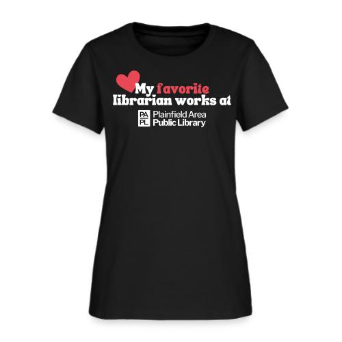 My Favorite Librarian - Women's T-Shirt