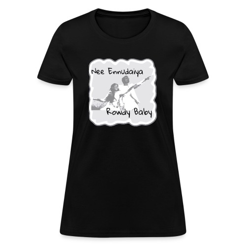 Rowdy Baby - Women's T-Shirt