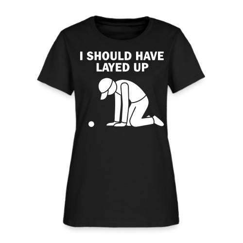I Should Have Layed Up - Golf Regret Tee - Women's T-Shirt