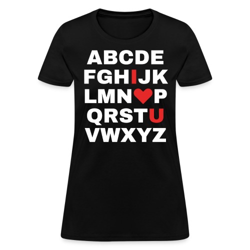 Alphabet I heart U - Women's T-Shirt