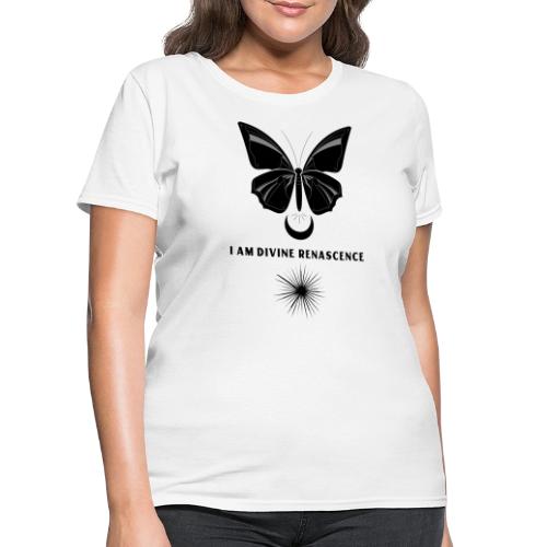 I Am Divine Renascence - Women's T-Shirt