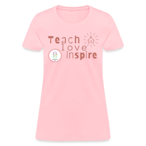 Teach Love Inspire Homeschool - Women's T-Shirt