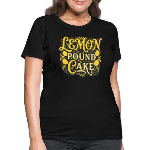Lemon Pound Cake Vintage Flourish - Women's T-Shirt