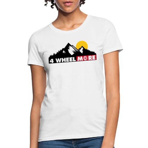 4 wheel More Logo - Women's T-Shirt