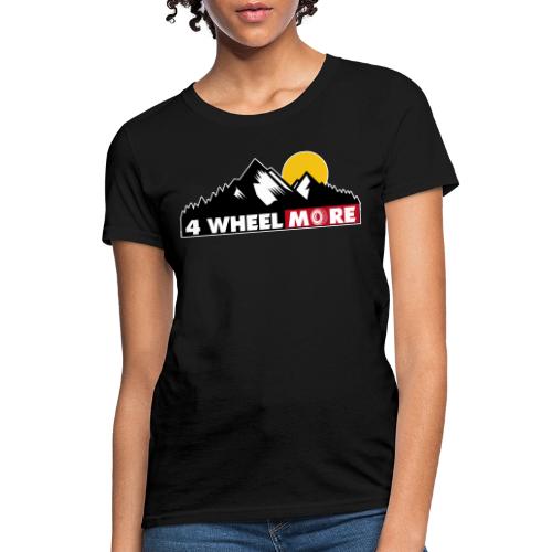 4 wheel More Logo - Women's T-Shirt