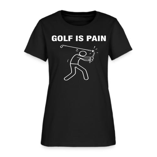 Golf Is Pain Broken Club Quote Cotton - Women's T-Shirt
