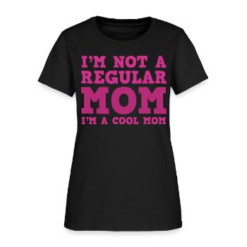 Cool Maman drôles Mères Cadeau - T-shirt Femme - noir - Devant