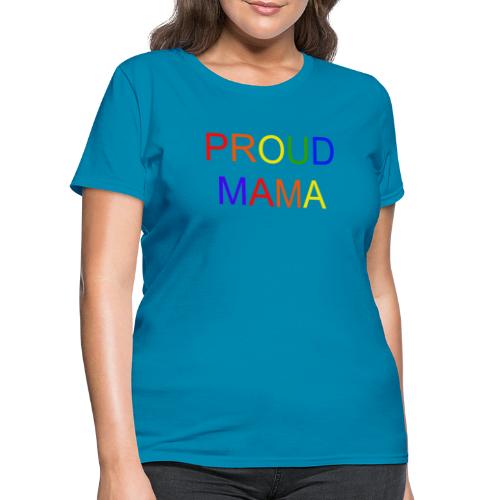 Proud Mama - Women's T-Shirt
