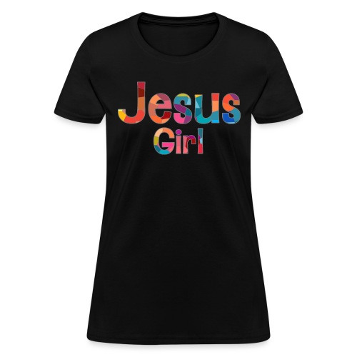 Jesus Girl by plenttiful - Women's T-Shirt